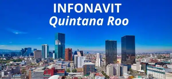 Oficinas infonavit en Quintana Roo